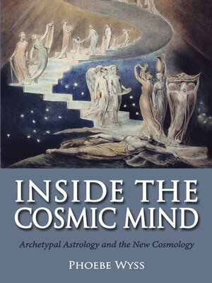 cover image of Inside the Cosmic Mind: Archetypal Astrology and the New Cosmology